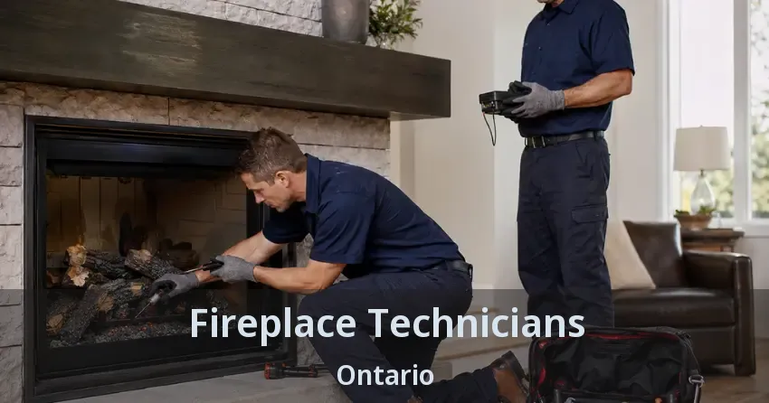 Fireplace Technicians Ontario