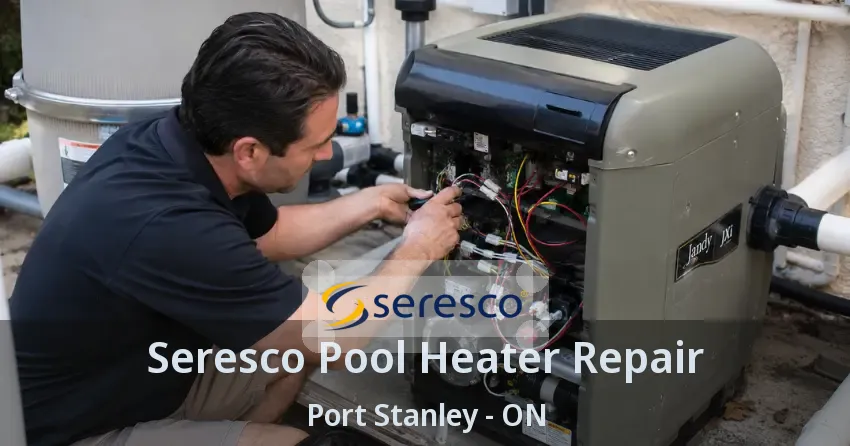 Seresco Pool Heater Repair Port Stanley - ON