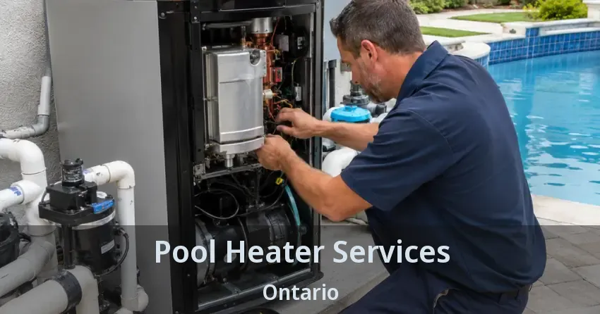 Pool Heater Services Ontario